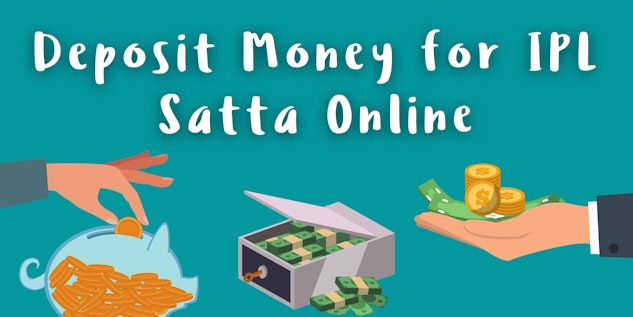 Deposit Money for IPL Satta