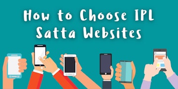 How to Choose IPL Satta Websites
